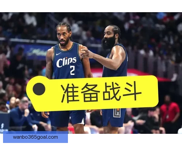 快船五连胜终结锁定附加赛 莱昂纳德关键战三分失准背锅